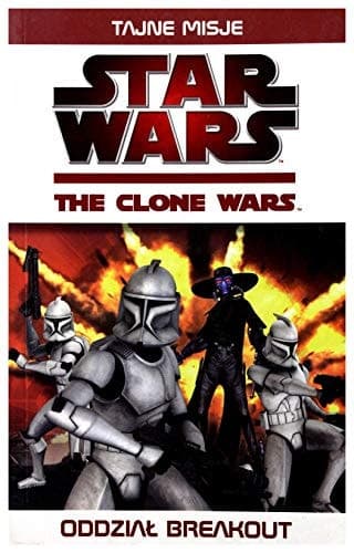 Cover of Star Wars clone wars Oddzial Breakout polish