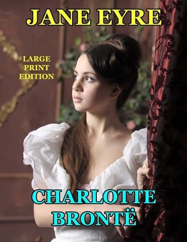 Cover of Jane Eyre - Large Print Edition