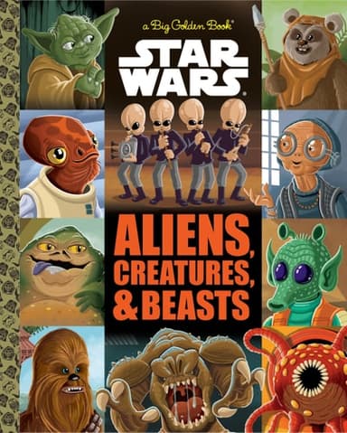 Cover of The Big Golden Book of Aliens, Creatures, and Beasts (Star Wars)