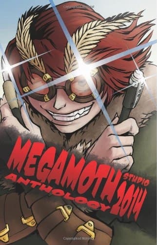 Cover of Megamoth Studio Anthology 2014