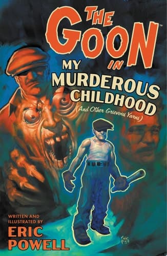 Cover of The Goon, Volume 2: My Murderous Childhood