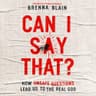 Cover of Can I Say That?: How Unsafe Questions Lead Us to the Real God