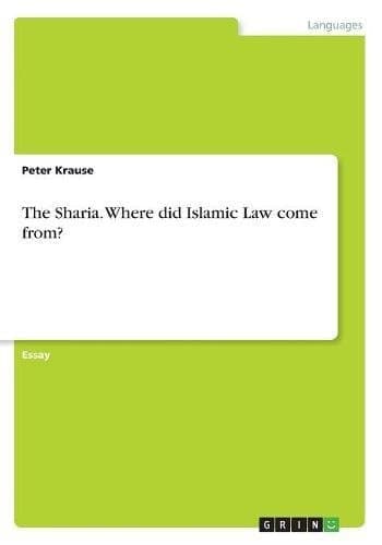 Cover of Sharia. Where Did Islamic Law Come From?