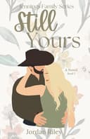 Cover of Still Yours: Jennings Family Series, Book 1