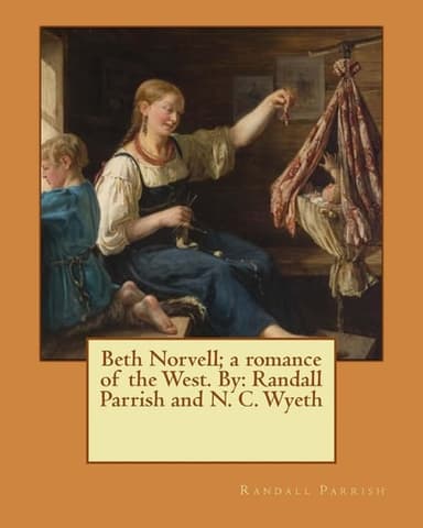 Cover of Beth Norvell; a Romance of the West. by