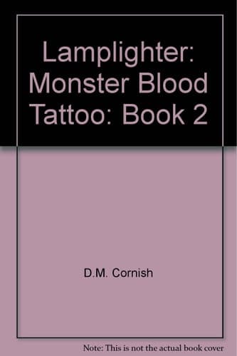 Cover of Lamplighter: Monster Blood Tattoo