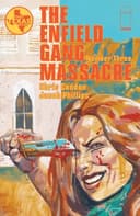 Cover of Enfield Gang Massacre #3