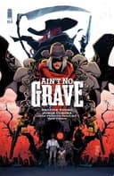 Cover of Ain't No Grave #1