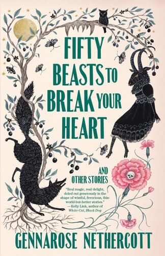 Cover of Fifty Beasts to Break Your Heart