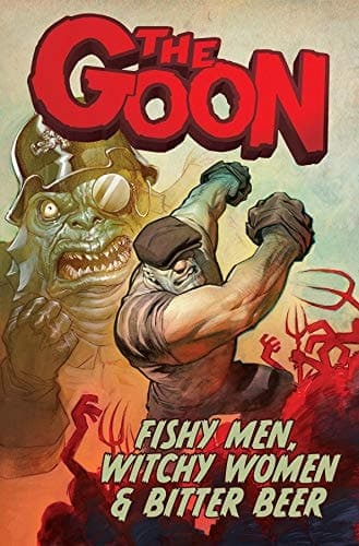 Cover of Goon : Fishy Men, Witchy Women and Bitter Beer