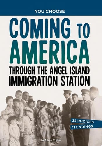 Cover of Coming to America Through the Angel Island Immigration Station