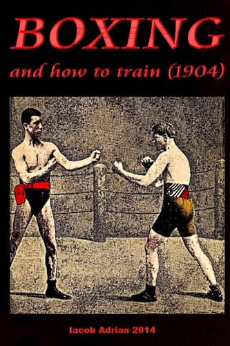 Cover of Boxing and How to Train