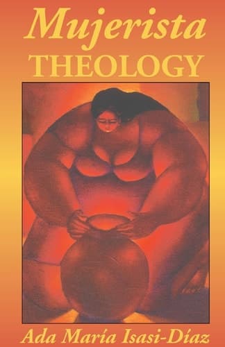 Cover of Mujerista Theology: A Theology for the Twenty-First Century