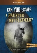 Cover of Can You Escape a Haunted Battlefield?
