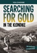 Cover of Searching for Gold in the Klondike