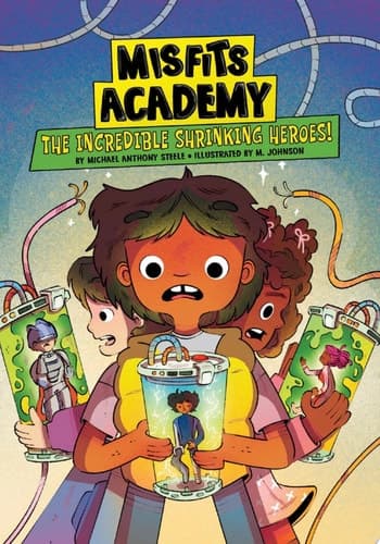 Cover of Incredible Shrinking Heroes!