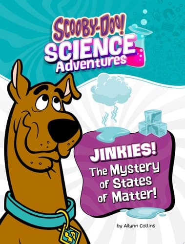Cover of Jinkies! the Mystery of States of Matter