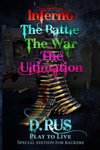 Cover of Play to Live. Inferno-Battle-War-Ultimation