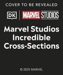 Cover of Marvel Studios Incredible Cross-Sections