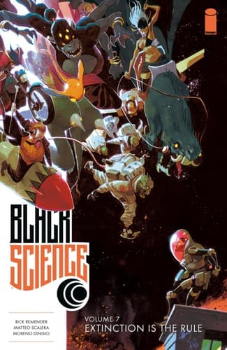 Cover of Black Science, Vol. 7: Extinction is the Rule