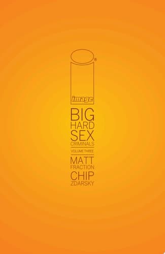 Cover of Big Hard Sex Criminals Vol. 3 Deluxxxe