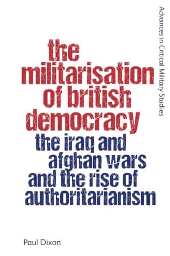 Cover of Militarisation of British Democracy