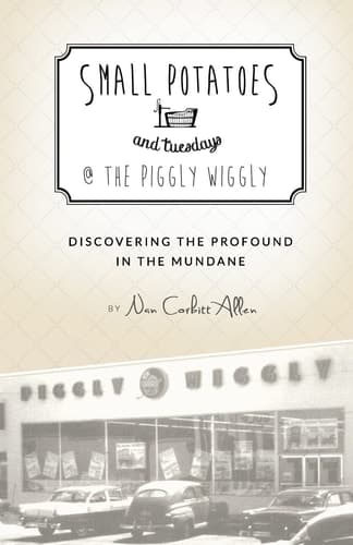 Cover of Small Potatoes and Tuesdays @ the Piggly Wiggly