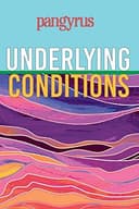 Cover of Underlying Conditions (Pangyrus 9)