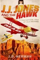 Cover of J. J. Jones and the Hawk