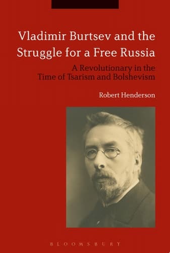 Cover of Vladimir Burtsev and the Struggle for a Free Russia