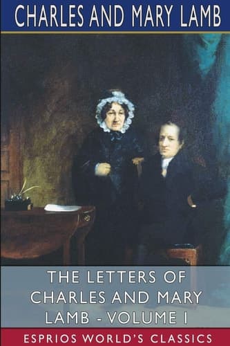 Cover of Letters of Charles and Mary Lamb - Volume I (Esprios Classics)