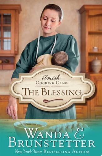 Cover of Amish Cooking Class - the Blessing