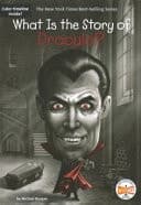 Cover of What Is the Story of Dracula?