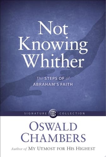 Cover of Not knowing whither: the steps of Abraham's faith