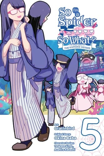 Cover of So I'm a Spider, So What? the Daily Lives of the Kumoko Sisters, Vol. 5