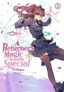 Cover of Returner's Magic Should Be Special, Vol. 2