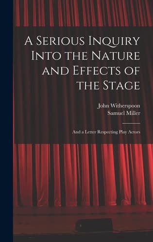 Cover of Serious Inquiry into the Nature and Effects of the Stage