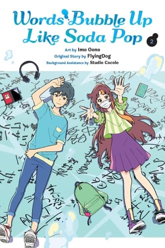 Cover of Words Bubble up Like Soda Pop, Vol. 2 (manga)