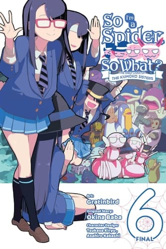 Cover of So I'm a Spider, So What? the Daily Lives of the Kumoko Sisters, Vol. 6