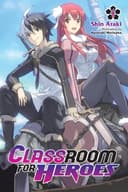 Cover of Classroom for Heroes, Vol. 1