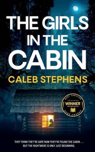 Cover of GIRLS in the CABIN an Absolutely Unputdownable Psychological Thriller Packed with Heart-Stopping Twists
