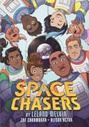 Cover of Space Chasers by Leland Melvin