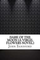 Cover of Dark of the Moon (a Virgil Flowers Novel)