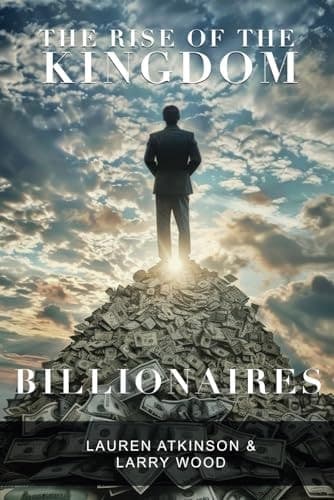 Cover of The Rise of the Kingdom Billionaires
