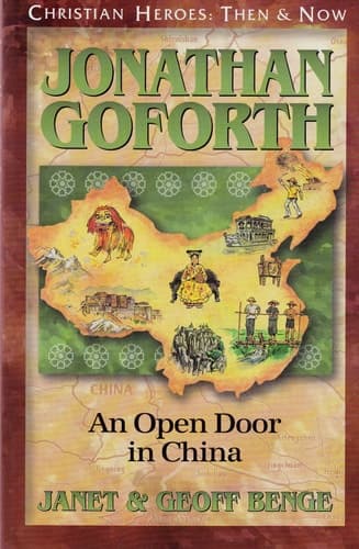 Cover of Jonathan Goforth: An Open Door in China  (Christian Heroes: Then & Now)