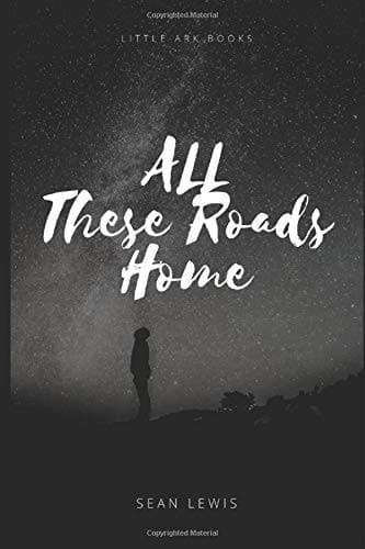 Cover of All These Roads Home