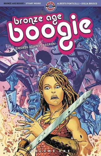 Cover of Bronze Age Boogie : Volume One