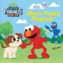Cover of Elmo's Puppy Playdate (Sesame Street : Furry Friends Forever)