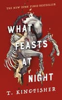 Cover of What Feasts at Night (Sworn Soldier, #2)