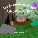 Cover of The Adventures of Ash: Ash Learns to Roll